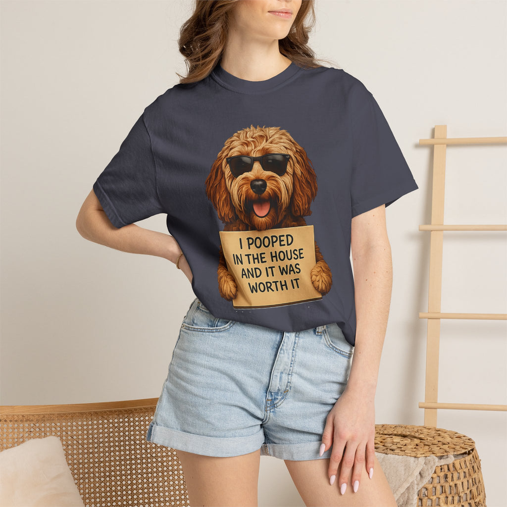 Dog Humor T-Shirt — "I Pooped in the House and It Was Worth It" Funny Graphic Tee