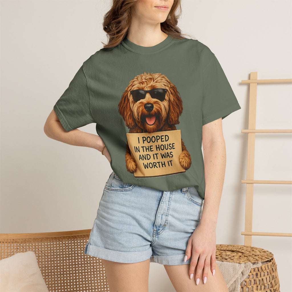 Dog Humor T-Shirt — "I Pooped in the House and It Was Worth It" Funny Graphic Tee