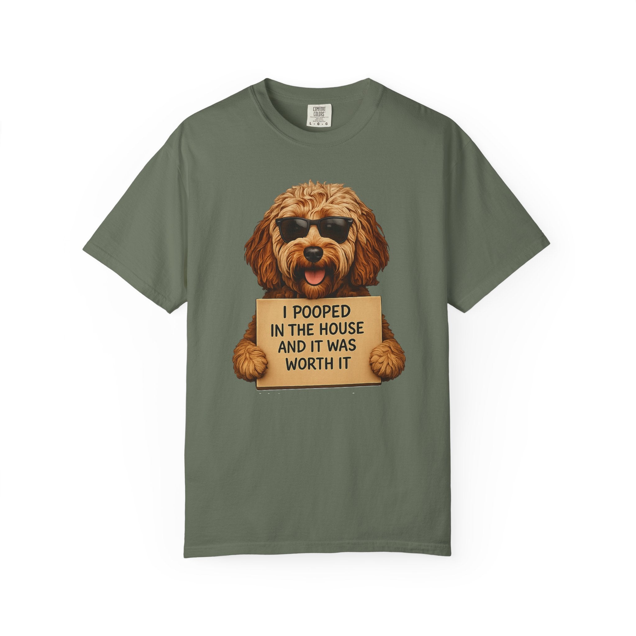 Dog Humor T-Shirt — "I Pooped in the House and It Was Worth It" Funny Graphic Tee