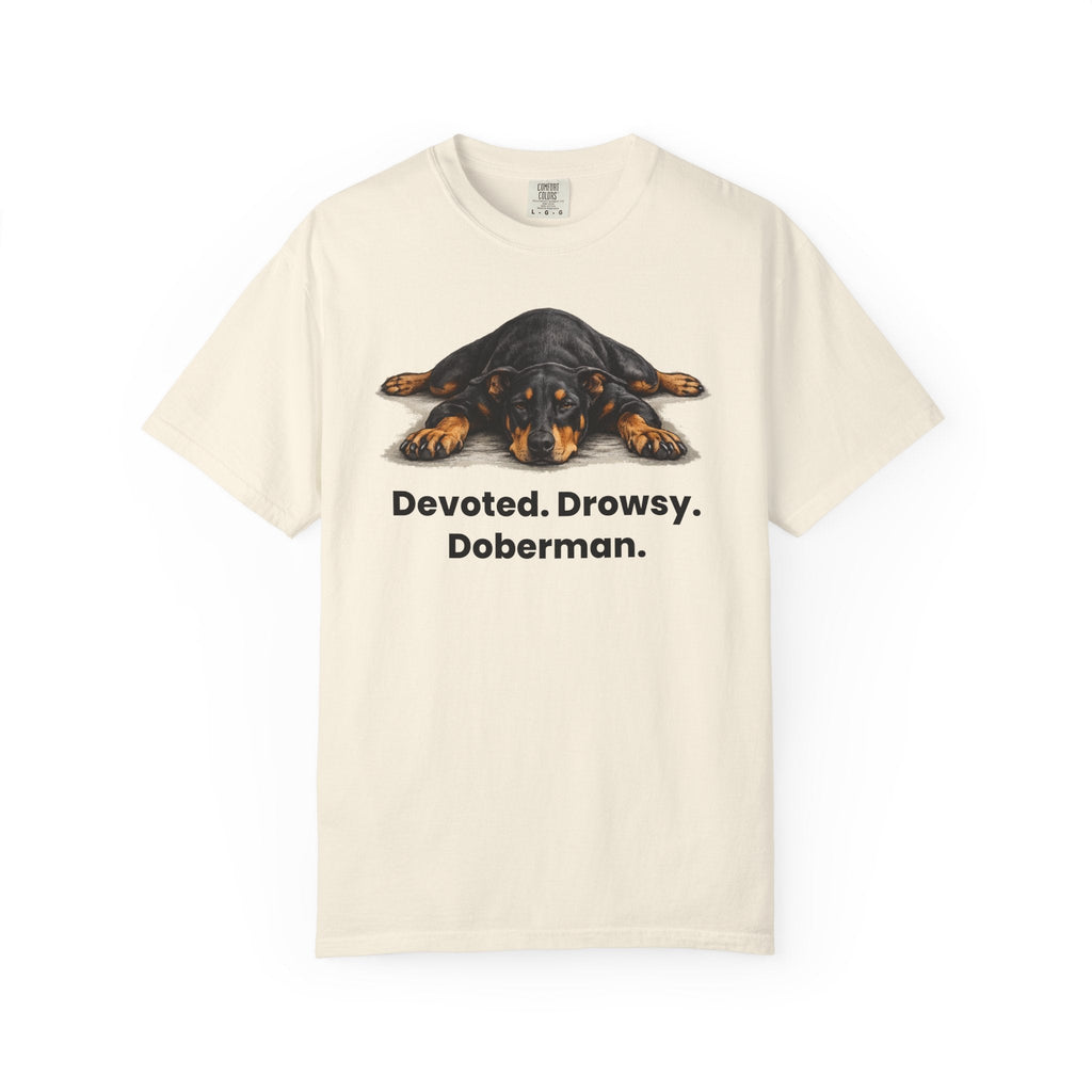 Devoted. Drowsy. Doberman. T-Shirt - TooEasy Gear