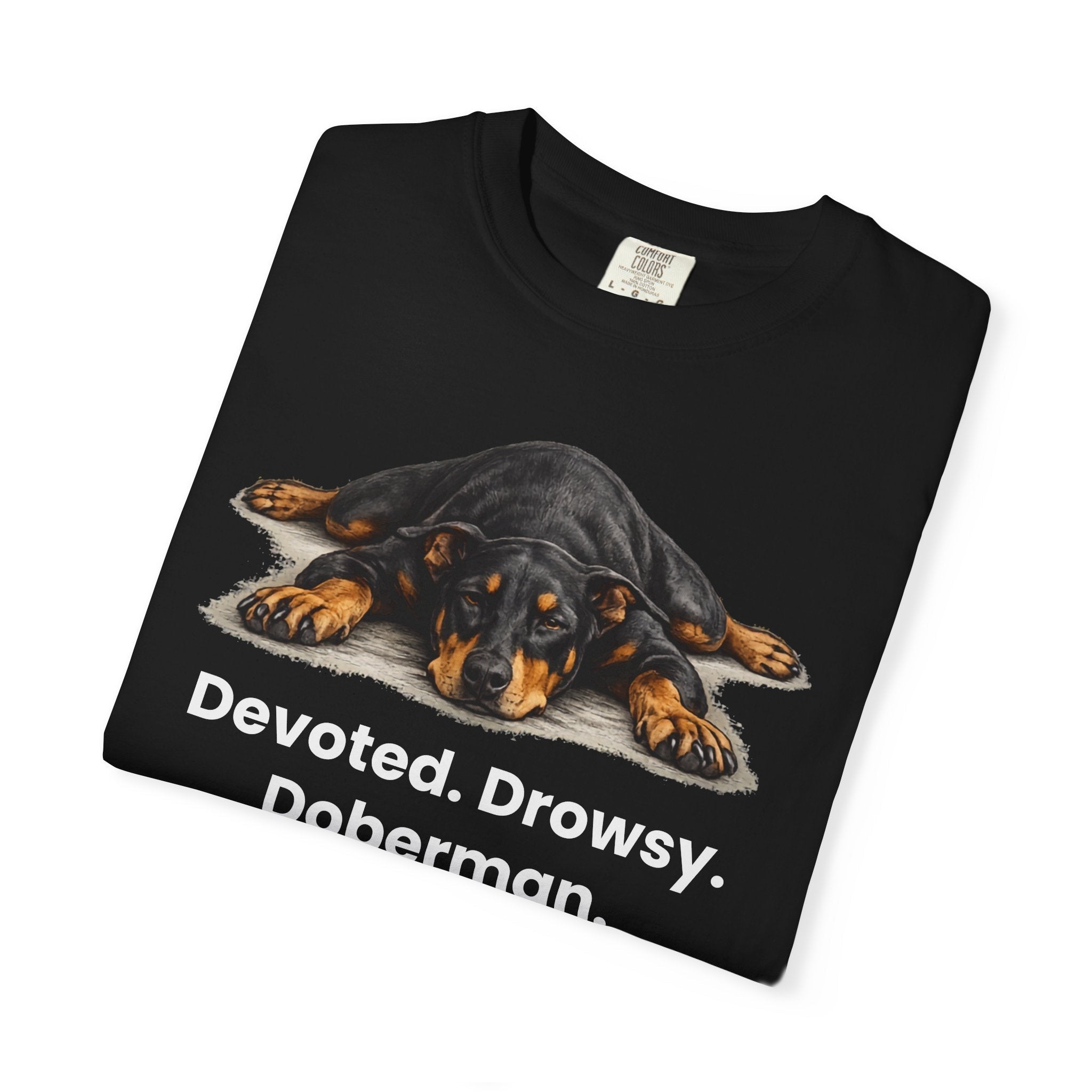 Devoted. Drowsy. Doberman. T-Shirt - TooEasy Gear