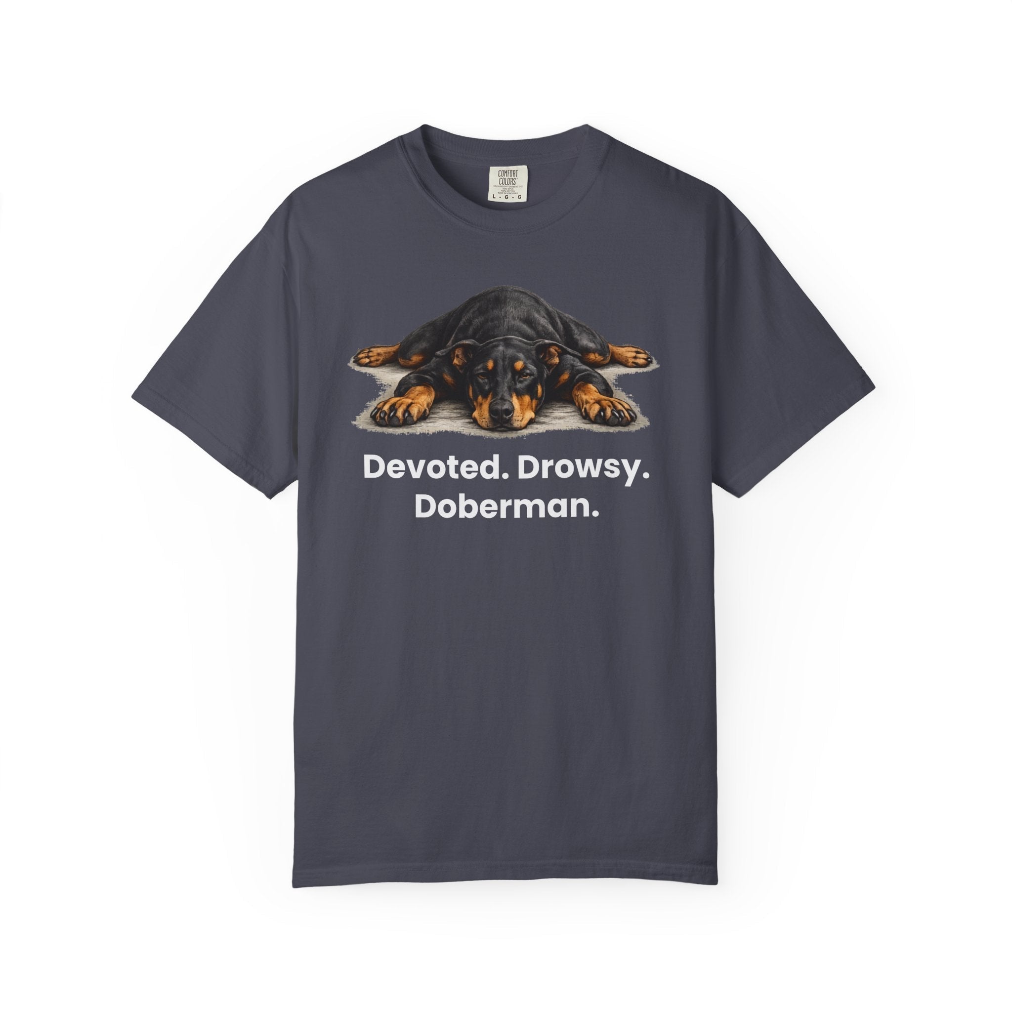 Devoted. Drowsy. Doberman. T-Shirt - TooEasy Gear