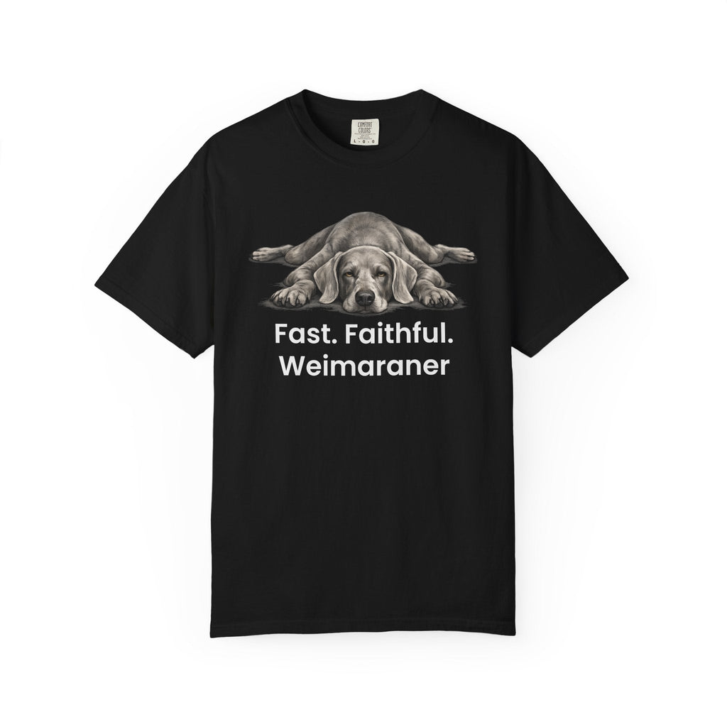 Fast Faithful Weimaraner Dog T-Shirt - TooEasy Gear